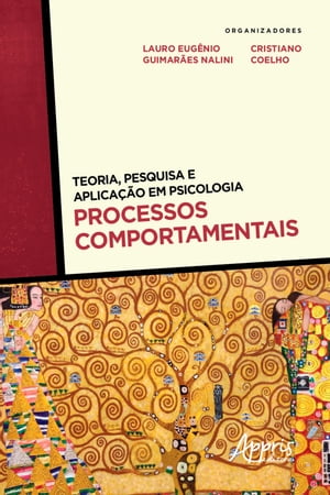 Teoria, Pesquisa e Aplicação em Psicologia – Processos Comportamentais