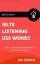 IELTS LISTENING USE WORDS 999+ Commonly Repeated Words In IELTS Listening TestŻҽҡ[ Jot Chahal ]