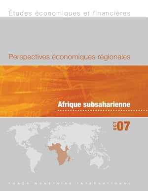 Perspectives economiques regionales: Afrique subsaharienne (Automnal 2007) (EPub)