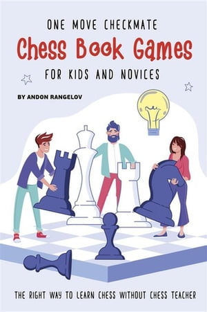 One Move Checkmate Chess Book Games for Kids and Novices