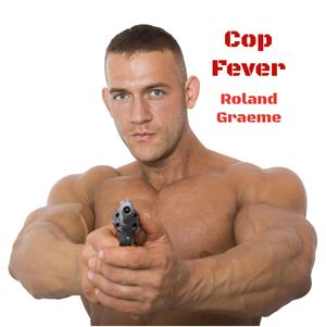 Cop Fever