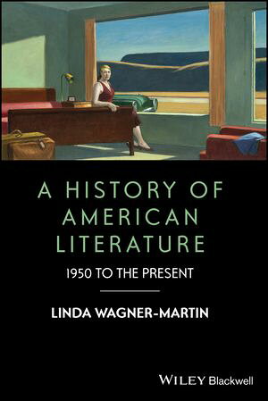 A History of American Literature 1950 to the PresentŻҽҡ[ Linda Wagner-Martin ...