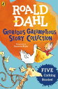 Roald Dahl 039 s Glorious Galumptious Story Collection Five Corking Stories Including Fantastic Mr Fox Four Other Stories【電子書籍】 Roald Dahl