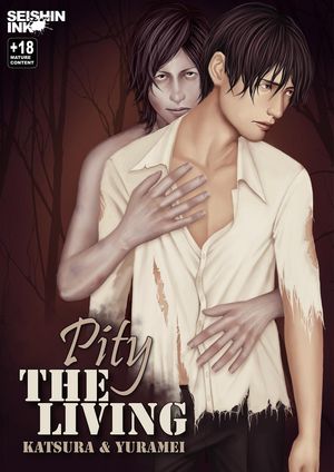 Pity the Living Chapter 02: The Camera Never Lies【電子書籍】[ Katsura ]