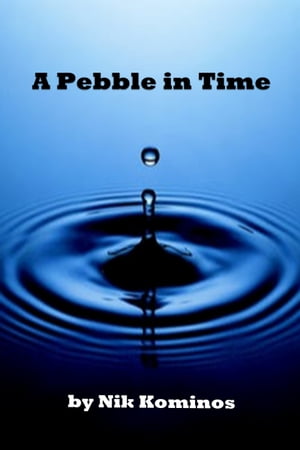 A Pebble in Time