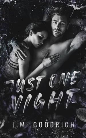 Just One NightŻҽҡ[ J.M Goodrich ]