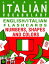 Learn Italian Vocabulary: English/Italian Flashcards - Numbers, Shapes and Colors