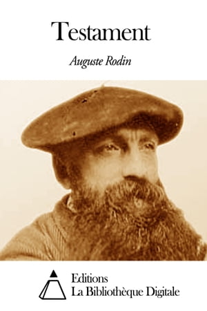 Testament【電子書籍】[ Auguste Rodin ]