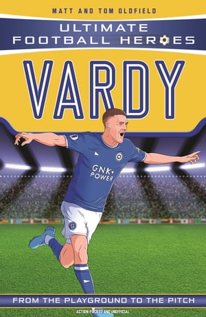 Vardy (Ultimate Football Heroes - the No. 1 football series) Collect them all!Żҽҡ[ Matt & Tom Oldfield ]