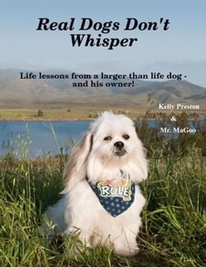 Real Dogs Don't Whisper Book