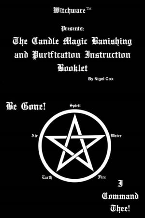 The Candle Magic Banishing and Purification Booklet