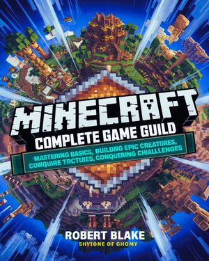 MINECRAFT COMPLETE GAME GUILD