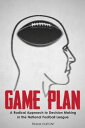 ŷKoboŻҽҥȥ㤨Game Plan: A Radical Approach to Decision Making in the National Football LeagueŻҽҡ[ Frank DuPont ]פβǤʤ102ߤˤʤޤ