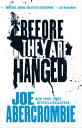 Before They Are Hanged【電子書籍】 Joe Abercrombie