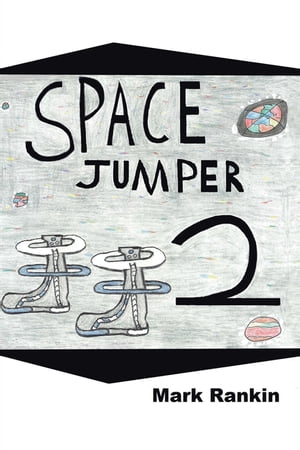 Space Jumper 2【電子書籍】[ Mark Rankin ]
