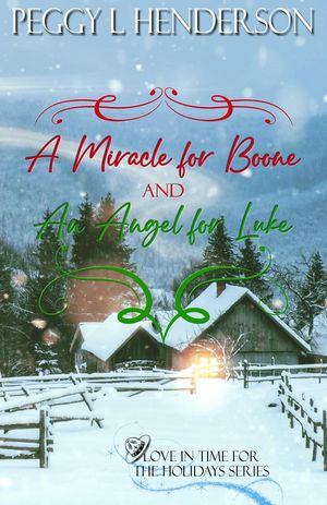 ŷKoboŻҽҥȥ㤨A Miracle for Boone AND An Angel for Luke Love in Time for the Holidays, #1Żҽҡ[ Peggy L Henderson ]פβǤʤ200ߤˤʤޤ