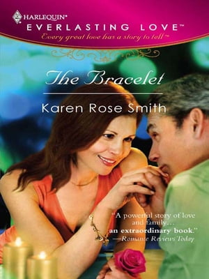 楽天楽天Kobo電子書籍ストアThe Bracelet【電子書籍】[ Karen Rose Smith ]