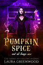 Pumpkin Spice And All Things Nice【電子書籍