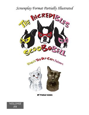 The Incredibles Scoobobell Simba's Two Old Cats Friends