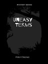 Uneasy Terms【電子書籍】 Peter Cheyney