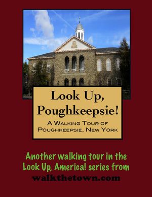 A Walking Tour of Poughkeepsie, New York【電