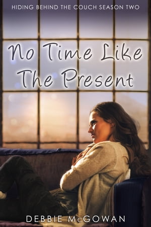 No Time Like The Present Season #2Żҽҡ[ Debbie McGowan ]