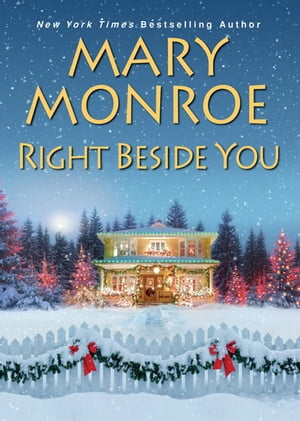 Right Beside You【電子書籍】[ Mary Monroe ]
