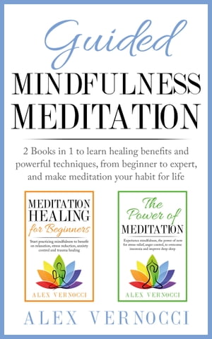 Guided Mindfulness Meditation【電子書籍】 Alex Vernocci