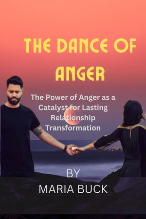THE DANCE OF ANGER