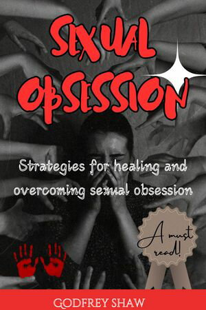 SEXUAL OBSESSION
