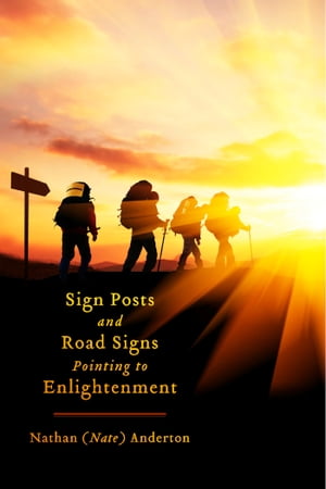 Sign Posts and Road Signs Pointing to Enlightenment