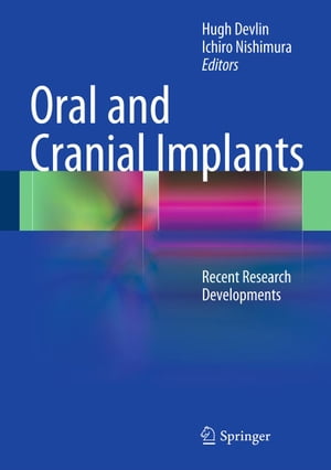 Oral and Cranial Implants