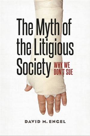 The Myth of the Litigious Society