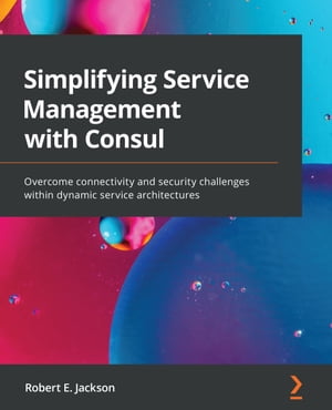 Simplifying Service Management with Consul