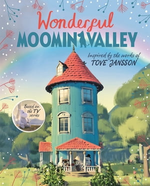Wonderful Moominvalley Adventures in Moominvalley Book 4