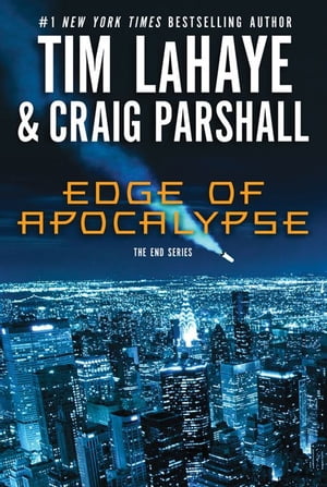 Edge of Apocalypse A Joshua Jordan Novel【電子書籍】[ Tim LaHaye ]