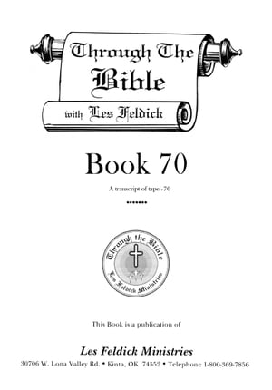 Through the Bible with Les Feldick, Book 70