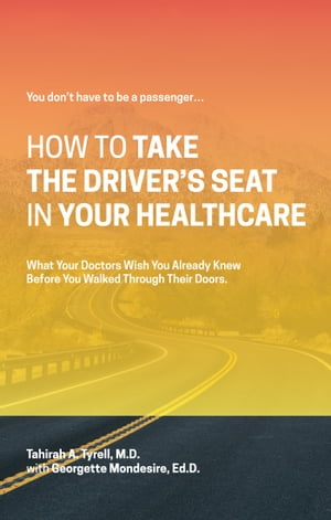 How To Take The Driver's Seat In Your Healthcare