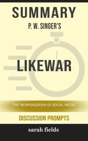 Summary: P. W. Singer's Like War