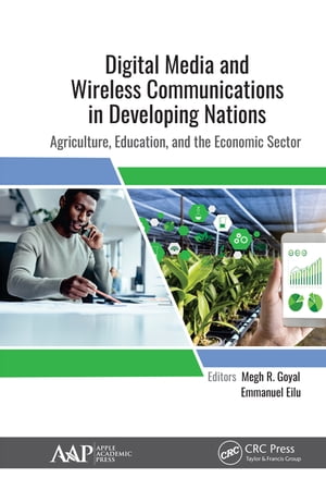 Digital Media and Wireless Communications in Developing Nations