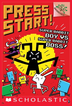 Super Rabbit Boy vs. Super Rabbit Boss!: A Branches Book (Press Start! #4)【電子書籍】[ Thomas Flintham ]