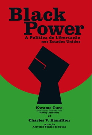 Black Power A Pol?tica de Liberta??o nos Estados UnidosŻҽҡ[ Kwame T...