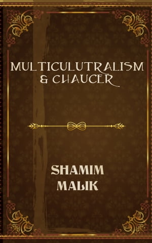 Multiculturalism & Chaucer