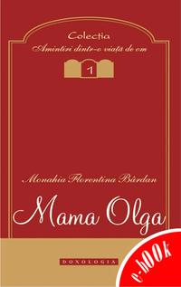 Mama Olga【電子書籍】[ B?rdan Monahia Florentia ]