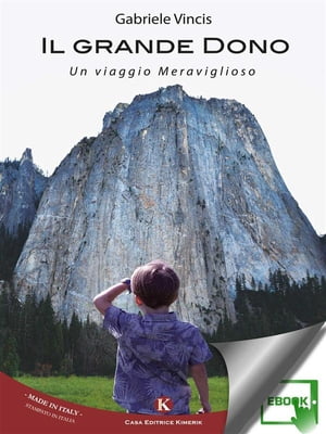 Il Grande Dono - Un viaggio Meraviglioso