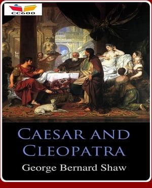 Caesar and Cleopatra