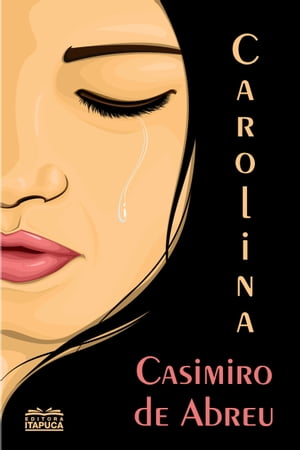 Carolina - conto original【電子書籍】[ Casimiro de Abreu ]