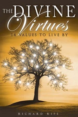 The Divine Virtues: 14 Values to Live By