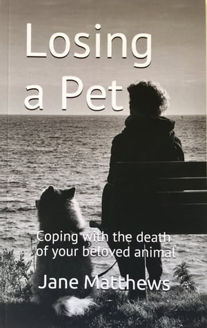Losing a Pet: coping with the death of your beloved animal