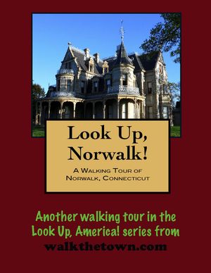 A Walking Tour of Norwalk, Connecticut【電子